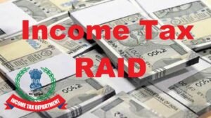 INCOME TAX RAID